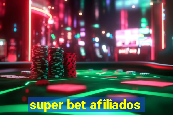 super bet afiliados